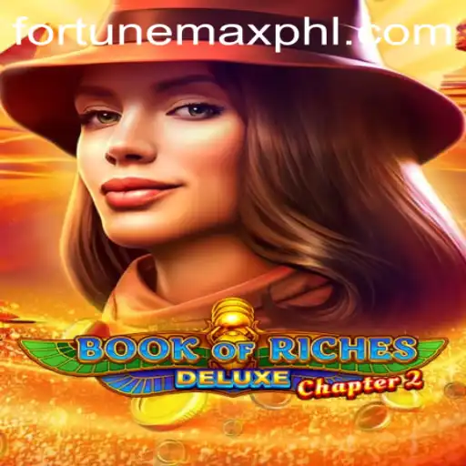 Discover the Thrills of Book of Riches Deluxe Chapter 2 with FortuneMax