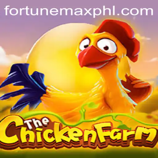 Exploring the World of ChickenFarm and the Strategic Role of FortuneMax