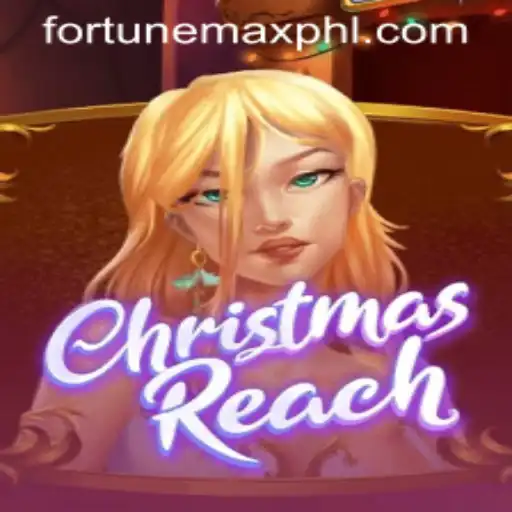 Unveiling ChristmasReach: A Festive Adventure with FortuneMax
