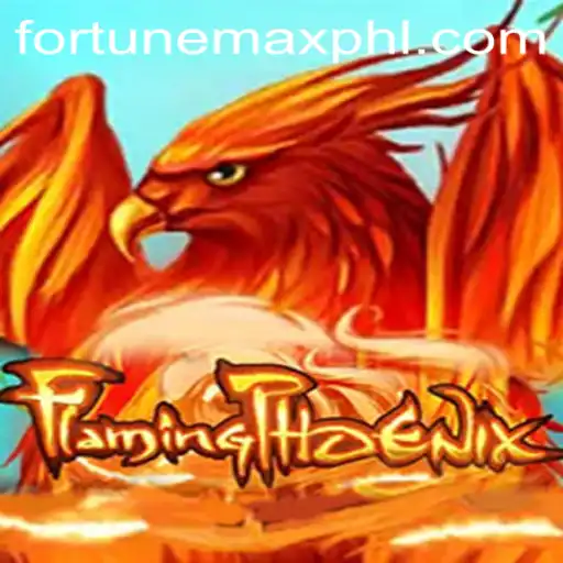 FlamingPhoenix: Embark on a Fiery Adventure with Fortunemax