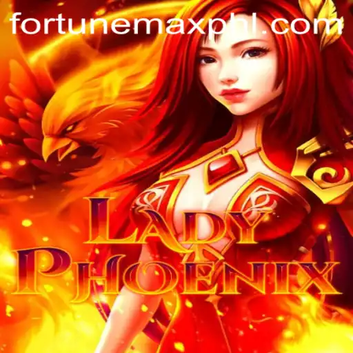 Discovering LadyPhoenix: A New Era of Gaming with Fortunemax