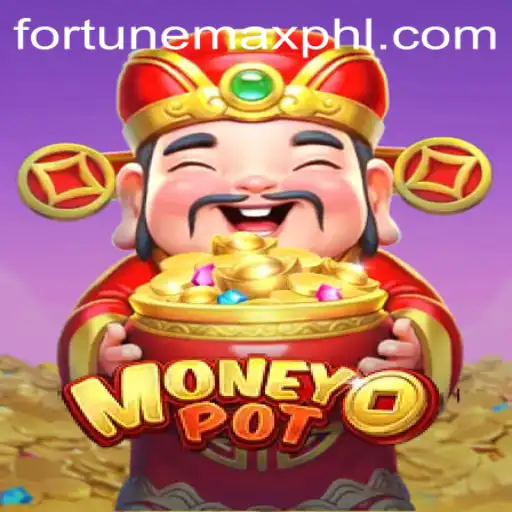 Unveiling MoneyPot: The Ultimate Fortunemax Experience