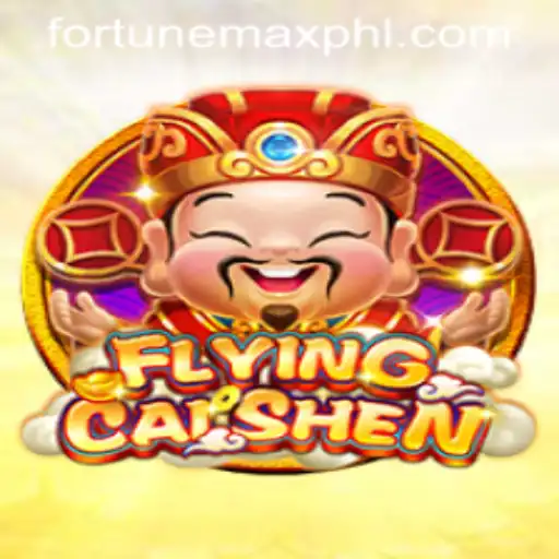 Discover the Thrills of FlyingCaiShen: The Ultimate FortuneMax Experience