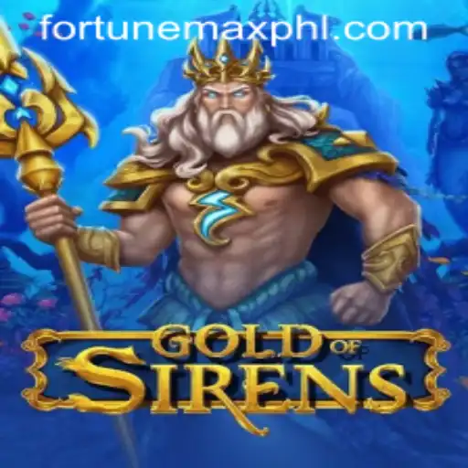 GoldofSirens: Unveiling the Enchanting World of Fortunemax