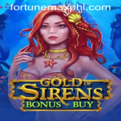 GoldofSirensBonusBuy: An Enchanting Journey into the Depths of FortuneMax