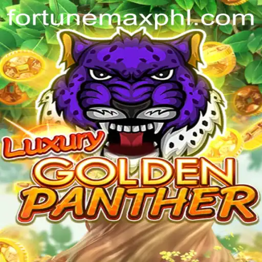 Exploring the Thrills of LUXURYGOLDENPANTHER: A Fortunemax Adventure