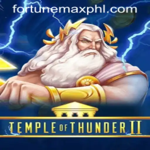 Exploring the Thrilling World of TempleofThunderII: The Fortunemax Adventure